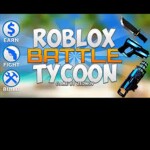 ROBLOX  BATTLE TYCOON