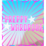 - preppy wardrobe! -