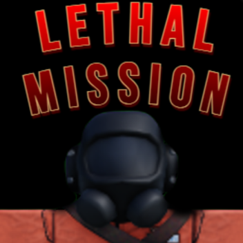 lethal mission (UPDATE)