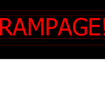 RWA: RAMPAGE!