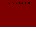 TK'S ARMORS