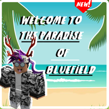 👑🏝The paradise of Bluefield🏝👑