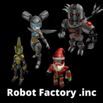 Robot Factory .inc