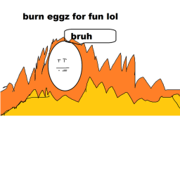 burn eggs for fun simulator