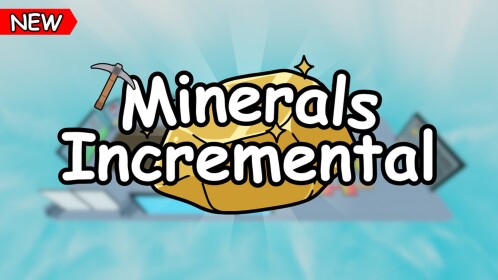 [⛏️] Minerals Incremental 