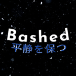 Bashed