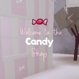 Candy Shop!