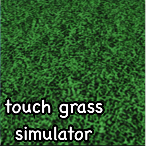 touch grass simulator