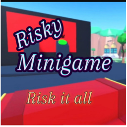 Risky Minigames