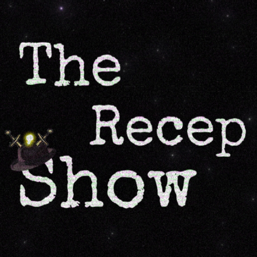 The Recep Show