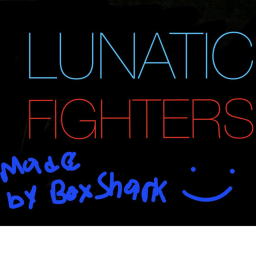 💣Lunatic Fighters💣(RELEASE)