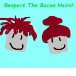 *-Respect The Bacon Hairs!-*