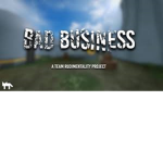 The Bad Business Squad
