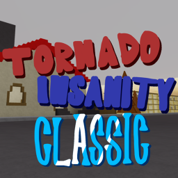 Tornado Insanity Classic