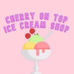 Cherry On Top Ice Cream Shop