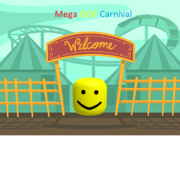[Beta] Mega OOF Carnival