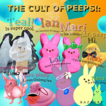 The cult of- PEEPS!