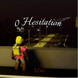 0 Hesitation