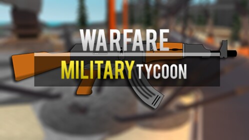 [NEW] Military Warfare Tycoon