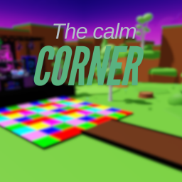The Calm Corner [UPDATE]