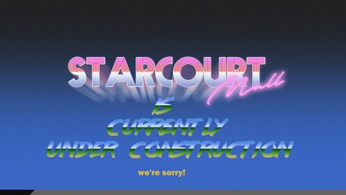 Starcourt Mall [Under Construction]