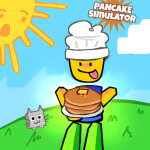 🥞Pancake Simulator 🥞 (3%)