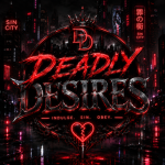 Deadly Desires ~Every Desire Comes With a Price~