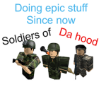 Soldiers of da hood