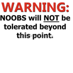 No noobs epic gamers only