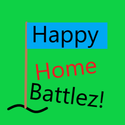 Happy Home Battlez!