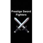 Prestige Sword Fighters