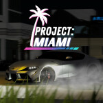 Project Miami - Beta