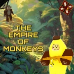 The Empire of Monkeys! Group Thumbnail