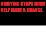 Help make a change to stop bullying