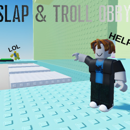 Slap & Troll Obby!