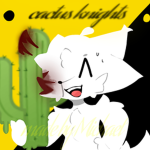 <Cactus knights>