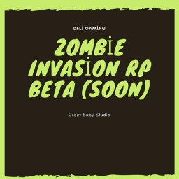 Zombie Invasion RP Beta (Soon)
