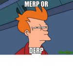 Merp & Derp