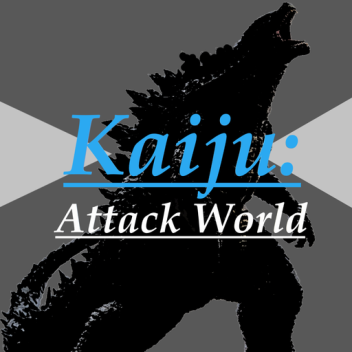 [LEGACY] Kaiju: Attack World