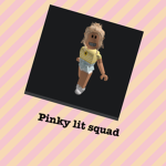 Pinky’s lit squad