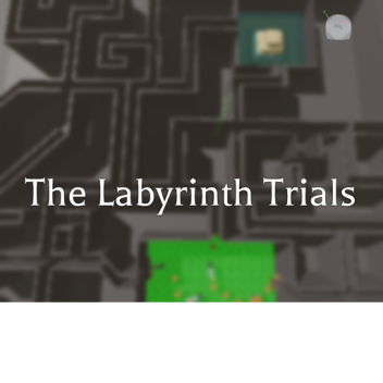 The Labyrinth Trials