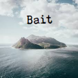 Bait [BETA]