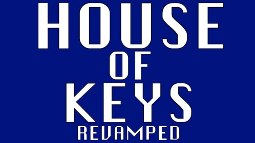 House of Keys Revamped