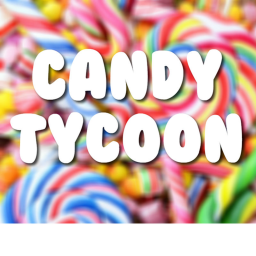 [NEW] Candy Tycoon!