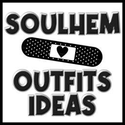 SOULHEM OUTFITS IDEAS
