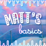 matt’s basics