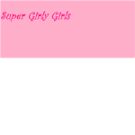 Super Girly Girls