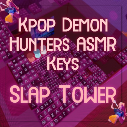 Kpop Demon Hunters ASMR Keys Slap Tower 💜🤍