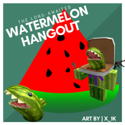 Watermelon Hangout