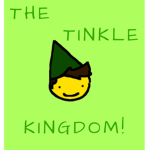 THE TINKLE KINGDOM!